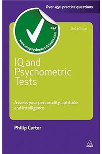 IQ and Psychometric Tests: Assess Your Personality, Aptitude and Intelligence