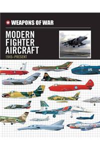 Weapons of War Modern Fighter Aircraft 1945-Present