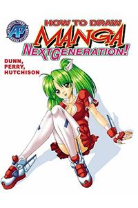 How to Draw Manga #01: NextGeneration!