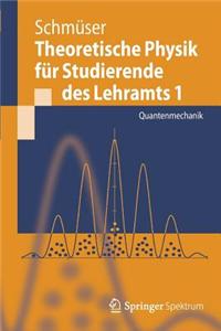 Theoretische Physik Fur Studierende Des Lehramts 1