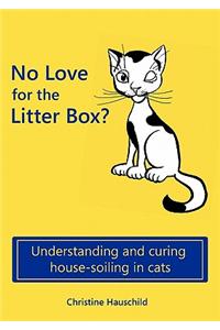 No Love for the Litter Box?