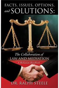 Facts, Issues, Options and Solutions