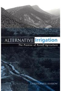 Alternative Irrigation: The Promise of Runoff Agriculture