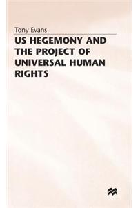 US Hegemony and the Project of Universal Human Rights