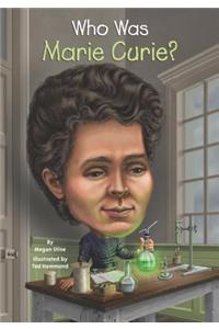 Who Was Marie Curie?