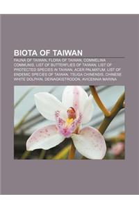 Biota of Taiwan: Fauna of Taiwan, Flora of Taiwan, Commelina Communis, List of Butterflies of Taiwan, List of Protected Species in Taiw