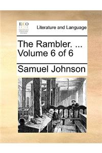 The Rambler. ...  Volume 6 of 6