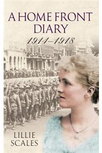 A Home Front Diary 1914-1918