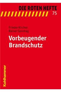 Vorbeugender Brandschutz