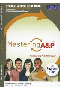 Visual Essentials of Anatomy & Physiology Mastering A & P Access Code