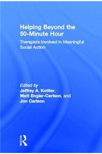 Helping Beyond the 50-Minute Hour: Therapists Involved in Meaningful Social Action