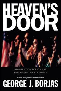 Heaven's Door: Immigration Policy and the American Economy