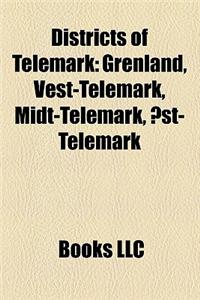 Districts of Telemark: Grenland, Vest-Telemark, Midt-Telemark, Ost-Telemark