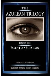 The Azurean Trilogy: Book 1 & 2 (Essentia and Burgeon)