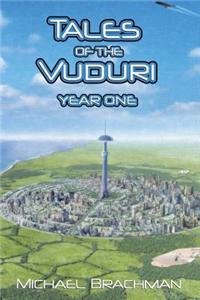 Tales of the Vuduri: Year One