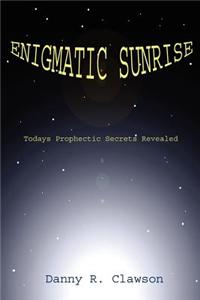 Enigmatic Sunrise