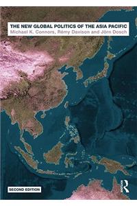 New Global Politics of the Asia Pacific