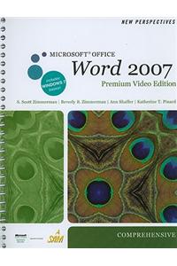 New Perspectives on Microsoft Office Word 2007, Comprehensive: Premium Video Edition [With DVD]