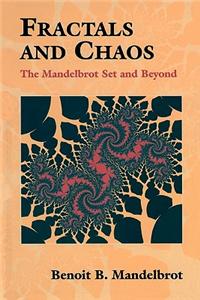 Fractals and Chaos: The Mandelbrot Set and Beyond