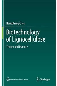 Biotechnology of Lignocellulose