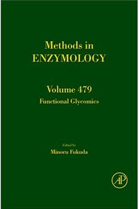 Methods in Enzymology, Volume 479: Functional Glycomics
