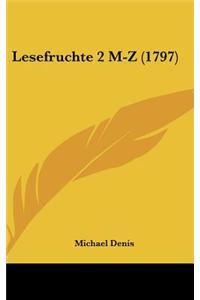 Lesefruchte 2 M-Z (1797)