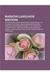 Marathi-Language Writers: Purushottam Laxman Deshpande, Vinoba Bhave, List of Marathi Writers, Vinayak Damodar Savarkar