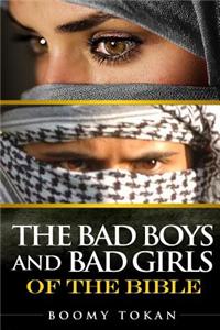 The Bad Boys and Girls of the Bible