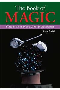 Book of Magic: Classic Tricks of the Great Professionals