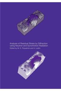Analysis of Residual Stress by Diffraction Using Neutron and Synchrotron Radiation