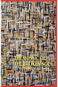 The Mosaic of the Broken Soul