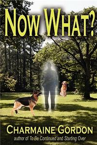 Now What?