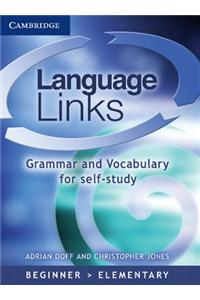 Language Links, Beginner Elementary: Grammar and Vocabulary for Self-Study