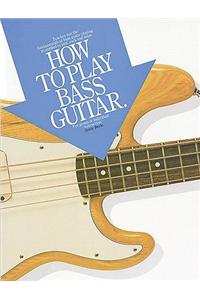 How to Play Bass Guitar
