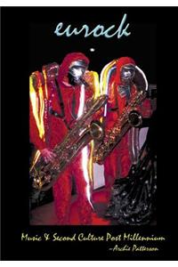 Music & Second Culture Post Millennium: Eurock