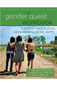 The Gender Quest Workbook: A Guide for Teens and Young Adults Exploring Gender Identity