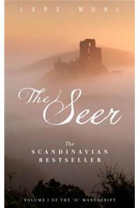The Seer: Volume One of the 'o' Manuscript, the Scandinavian Bestseller