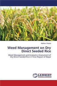 Weed Management on Dry Direct Seeded Rice