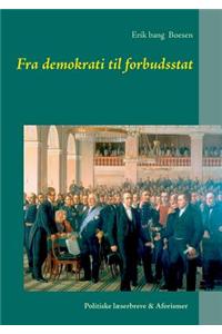 Fra Demokrati Til Forbudsstat