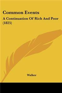 Common Events: A Continuation of Rich and Poor (1825)