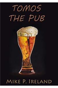 Tomos the Pub