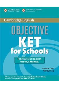Objective KET for Schools Practice Test Booklet without Answers