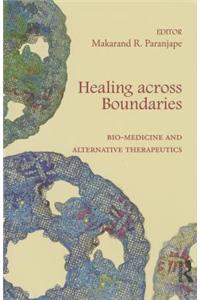 Healing Across Boundaries: Bio-Medicine and Alternative Therapeutics