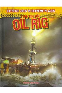 Life on an Oil Rig