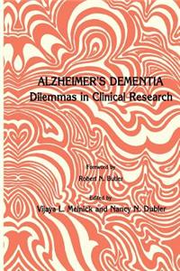 Alzheimer S Dementia: Dilemmas in Clinical Research