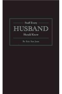 Stuff Every Husband Should Know