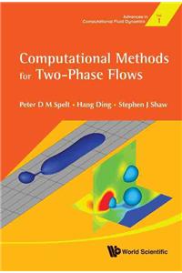 Computational Methods for Two-phase Flows