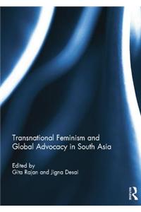 Transnational Feminism and Global Advocacy in South Asia