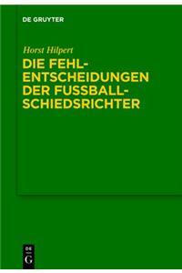 Die Fehlentscheidungen Der Fussballschiedsrichter
