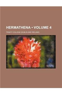 Hermathena (Volume 4 )